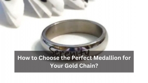 How to Choose the Perfect Medallion for Your Gold Chain?